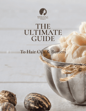 The Utimate Guide to Hair Oils and Butter